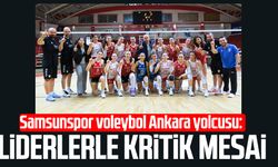 Samsunspor voleybol Ankara yolcusu: Liderlerle kritik mesai