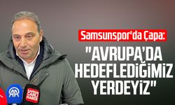 Samsunspor'da Fuat Çapa: "Avrupa’da hedeflediğimiz yerdeyiz"