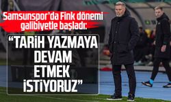 Samsunspor’da Fink: “Tarih yazmaya devam etmek istiyoruz”