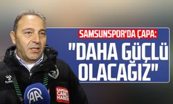 Samsunspor'da Fuat Çapa: "Daha güçlü olacağız"