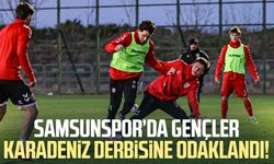 Samsunspor’da gençler Karadeniz derbisine odaklandı!