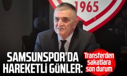 Samsunspor’da hareketli günler: Transferden sakatlara son durum