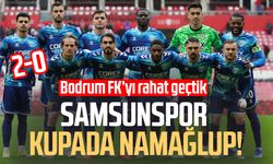 Samsunspor kupada namağlup! 2- 0