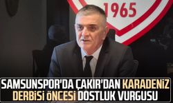 Samsunspor'da Suat Çakır'dan Karadeniz derbisi öncesi dostluk vurgusu