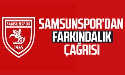 15 Şubat’ta Samsunspor’dan farkındalık çağrısı
