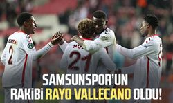 Samsunspor’un Avrupa'daki rakibi Rayo Vallecano oldu!