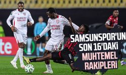 Samsunspor'un son 16'daki muhtemel rakipleri