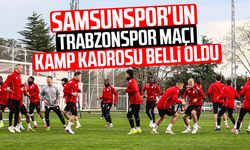 Samsunspor'un Trabzonspor maçı kamp kadrosu belli oldu