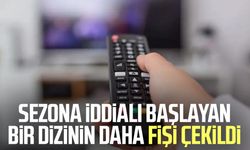 Sezona iddialı başlayan bir dizinin daha fişi çekildi