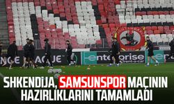 Shkendija, Samsunspor maçının hazırlıklarını tamamladı