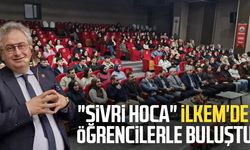 "Sivri Hoca" İLKEM'de öğrencilerle buluştu