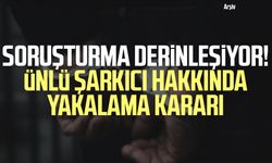 Soruşturma derinleşiyor! Edis hakkında yakalama kararı