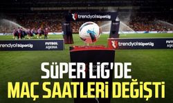Süper Lig'de maç saatleri değişti