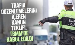 Trafik düzenlemelerini içeren kanun teklifi, TBMM'de kabul edildi