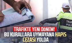 Trafikte yeni dönem! Bu kurallara uymayana hapis cezası yolda