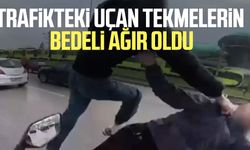 Trafikteki uçan tekmelerin bedeli ağır oldu!