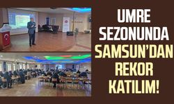 Umre sezonunda Samsun’dan rekor katılım!