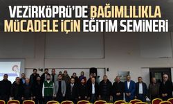 Vezirköprü’de bağımlılıkla mücadele için eğitim semineri