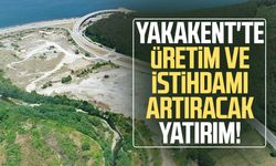 Yakakent'te üretim ve istihdamı artıracak yatırım!