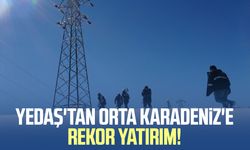 YEDAŞ'tan Orta Karadeniz'e 62 milyar TL'lik yatırım!