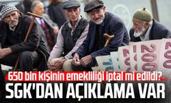 650 bin kişinin emekliliği iptal mi edildi? SGK'dan açıklama var