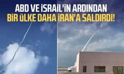 ABD ve İsrail'in ardından bir ülke daha İran'a saldırdı!