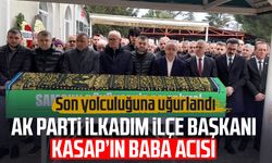 AK Parti İlkadım İlçe Başkanı Ersin Kasap’ın babası son yolculuğuna uğurlandı