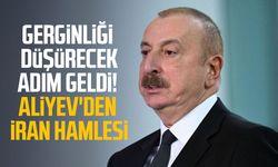 Gerginliği düşürecek adım geldi! Aliyev'den İran hamlesi