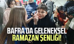 Bafra’da geleneksel Ramazan şenliği!