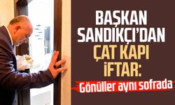 Başkan İbrahim Sandıkçı’dan çat kapı iftar: Gönüller aynı sofrada