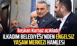 İlkadım Belediyesi’nden Engelsiz Yaşam Merkezi hamlesi