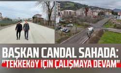 Başkan Mustafa Candal sahada: "Tekkeköy için çalışmaya devam"
