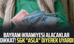 Bayram ikramiyesi alacaklar dikkat! SGK "Asla" diyerek uyardı