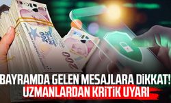 Bayram mesajlarına dikkat: Dolandırıcılar yine iş başında