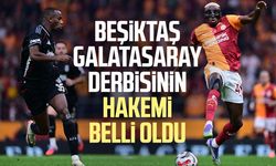 Beşiktaş-Galatasaray derbisinin hakemi belli oldu