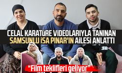 Celal Karatüre videolarıyla tanınan Samsunlu İsa Pınar'ın ailesi anlattı