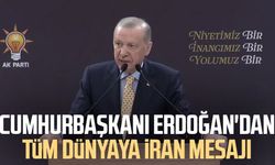 Cumhurbaşkanı Erdoğan'dan tüm dünyaya İran mesajı