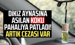 Dikiz aynasına asılan koku pahalıya patladı! Artık cezası var