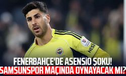 Fenerbahçe'de Asensio şoku! Samsunspor maçında oynayacak mı?