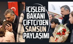 İçişleri Bakanı Mustafa Çiftçi'den Samsun paylaşımı