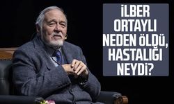 İlber Ortaylı neden öldü, hastalığı neydi?