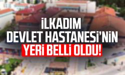 İlkadım Devlet Hastanesi nereye yapılacak?