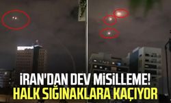 İran'dan dev misilleme! Halk sığınaklara kaçıyor