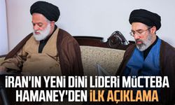 İran'ın yeni dini lideri Mücteba Hamaney'den ilk açıklama