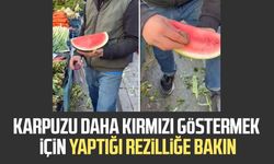 Karpuzu daha kırmızı göstermek için yaptığı rezilliğe bakın