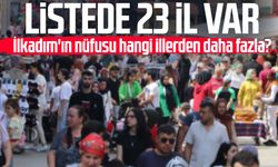Samsun İlkadım'ın nüfusu hangi illerden daha fazla? Listede 23 il var