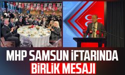 MHP Samsun iftarında birlik mesajı
