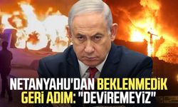 Netanyahu'dan beklenmedik geri adım: "Deviremeyiz"