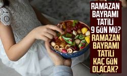 Ramazan Bayramı tatili 9 gün mü? Ramazan Bayramı tatili kaç gün olacak?