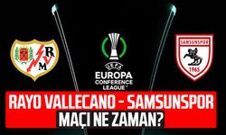 Rayo Vallecano - Samsunspor maçı ne zaman? Nerede?